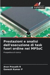 bokomslag Prestazioni e analisi dell'esecuzione di task fuori ordine nei MPSoC