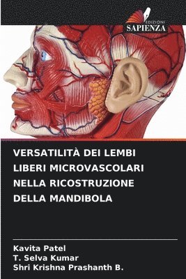 bokomslag Versatilità Dei Lembi Liberi Microvascolari Nella Ricostruzione Della Mandibola