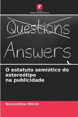 bokomslag O estatuto semiótico do estereótipo na publicidade