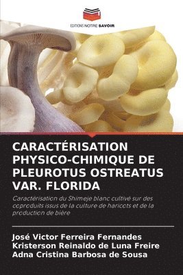 bokomslag Caractérisation Physico-Chimique de Pleurotus Ostreatus Var. Florida