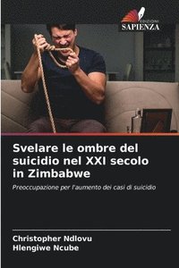 bokomslag Svelare le ombre del suicidio nel XXI secolo in Zimbabwe