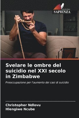 bokomslag Svelare le ombre del suicidio nel XXI secolo in Zimbabwe