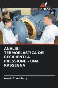 bokomslag Analisi Termoelastica Dei Recipienti a Pressione - Una Rassegna