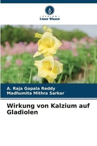 bokomslag Wirkung von Kalzium auf Gladiolen