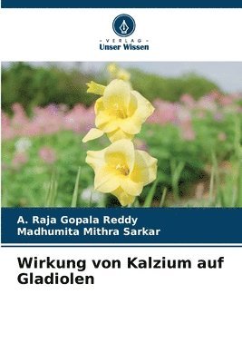 bokomslag Wirkung von Kalzium auf Gladiolen