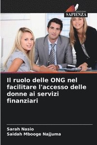 bokomslag Il ruolo delle ONG nel facilitare l'accesso delle donne ai servizi finanziari