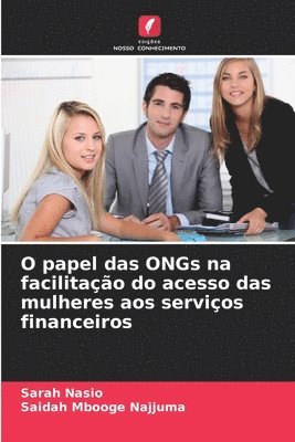 bokomslag O papel das ONGs na facilitao do acesso das mulheres aos servios financeiros