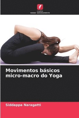 bokomslag Movimentos bsicos micro-macro do Yoga