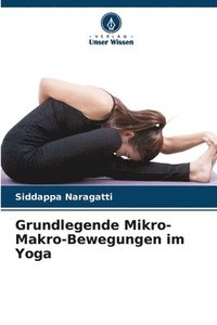 bokomslag Grundlegende Mikro-Makro-Bewegungen im Yoga