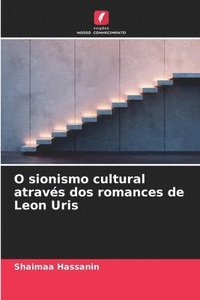 bokomslag O sionismo cultural atravs dos romances de Leon Uris