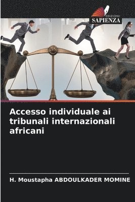 H Moustapha Abdoulkader Momine, H. Moustapha Abdoulkader Momine, H. Moustapha ABDOULKADER MOMINE - Accesso individuale ai tribunali internazionali africani, Häftad