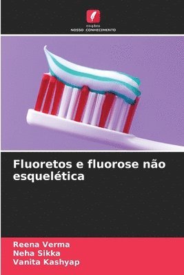 bokomslag Fluoretos e fluorose no esqueltica