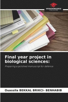 bokomslag Final year project in biological sciences