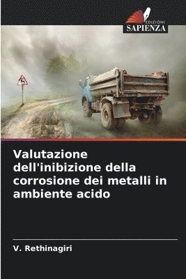 Valutazione dell'inibizione della corrosione dei metalli in ambiente acido 1