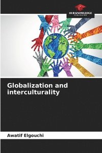 bokomslag Globalization and interculturality