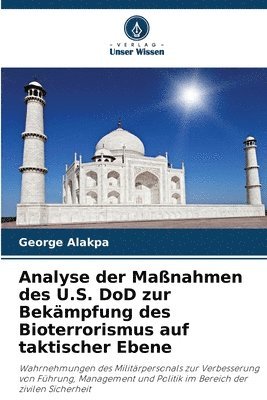 bokomslag Analyse der Manahmen des U.S. DoD zur Bekmpfung des Bioterrorismus auf taktischer Ebene