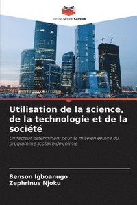 bokomslag Utilisation de la science, de la technologie et de la socit