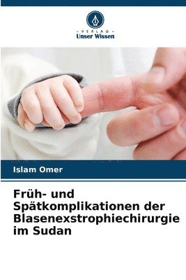 bokomslag Früh- und Spätkomplikationen der Blasenexstrophiechirurgie im Sudan