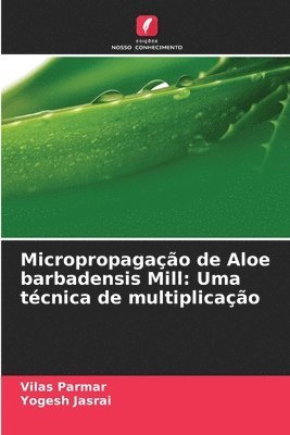 Micropropagao de Aloe barbadensis Mill 1