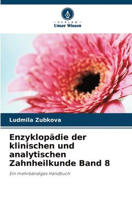 bokomslag Enzyklopdie der klinischen und analytischen Zahnheilkunde Band 8