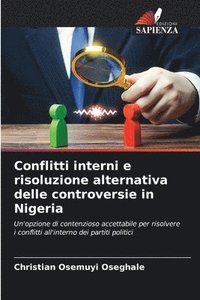 bokomslag Conflitti interni e risoluzione alternativa delle controversie in Nigeria