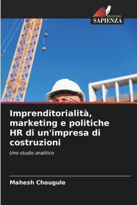 bokomslag Imprenditorialit, marketing e politiche HR di un'impresa di costruzioni