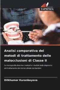 bokomslag Analisi comparativa dei metodi di trattamento delle malocclusioni di Classe II