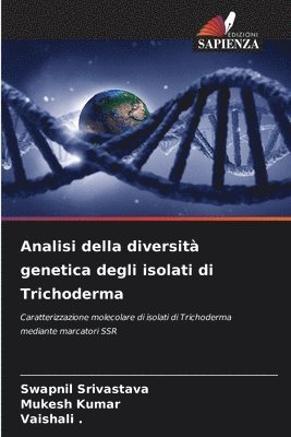 bokomslag Analisi della diversit genetica degli isolati di Trichoderma