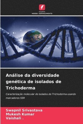 bokomslag Anlise da diversidade gentica de isolados de Trichoderma