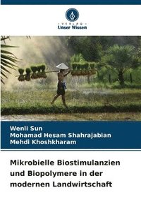 bokomslag Mikrobielle Biostimulanzien und Biopolymere in der modernen Landwirtschaft