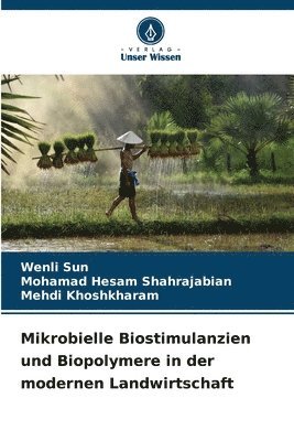 Mikrobielle Biostimulanzien und Biopolymere in der modernen Landwirtschaft 1