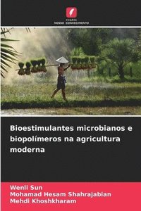 bokomslag Bioestimulantes microbianos e biopolmeros na agricultura moderna