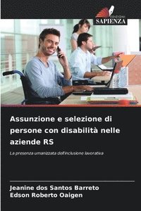 bokomslag Assunzione e selezione di persone con disabilit nelle aziende RS