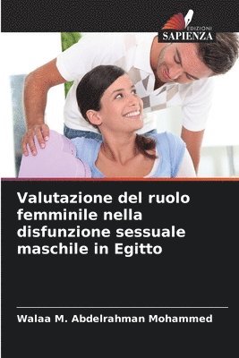 bokomslag Valutazione del ruolo femminile nella disfunzione sessuale maschile in Egitto