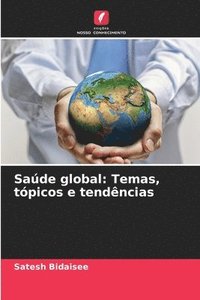 bokomslag Saúde global: Temas, tópicos e tendências