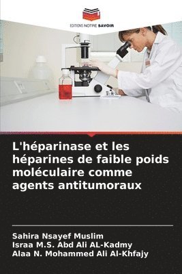 L'hparinase et les hparines de faible poids molculaire comme agents antitumoraux 1