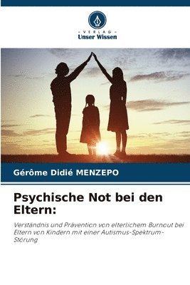 bokomslag Psychische Not bei den Eltern