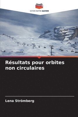 bokomslag Rsultats pour orbites non circulaires