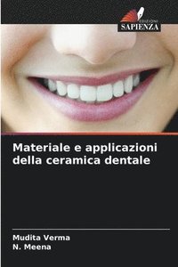 bokomslag Materiale e applicazioni della ceramica dentale