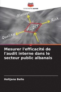 bokomslag Mesurer l'efficacit de l'audit interne dans le secteur public albanais