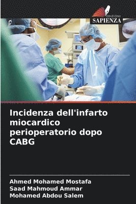 bokomslag Incidenza dell'infarto miocardico perioperatorio dopo CABG