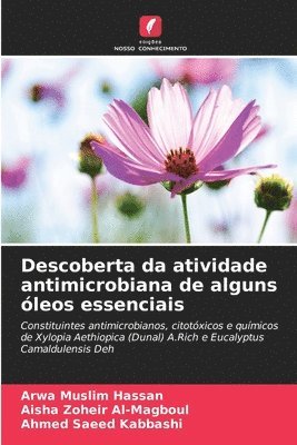 Descoberta da atividade antimicrobiana de alguns óleos essenciais 1