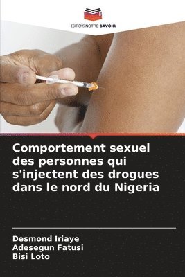 bokomslag Comportement sexuel des personnes qui s'injectent des drogues dans le nord du Nigeria