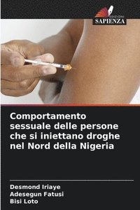 bokomslag Comportamento sessuale delle persone che si iniettano droghe nel Nord della Nigeria