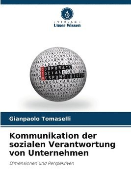 Gianpaolo Tomaselli - Kommunikation der sozialen Verantwortung von Unternehmen, Häftad