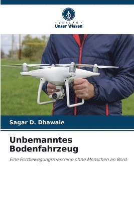 bokomslag Unbemanntes Bodenfahrzeug