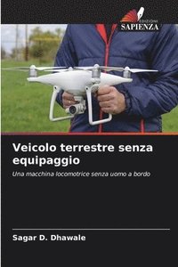 bokomslag Veicolo terrestre senza equipaggio