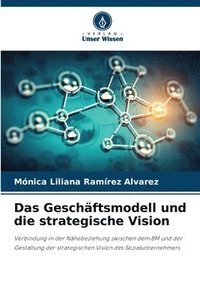 bokomslag Das Geschftsmodell und die strategische Vision