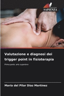 bokomslag Valutazione e diagnosi dei trigger point in fisioterapia