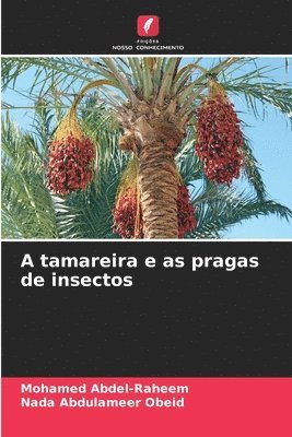 bokomslag A tamareira e as pragas de insectos